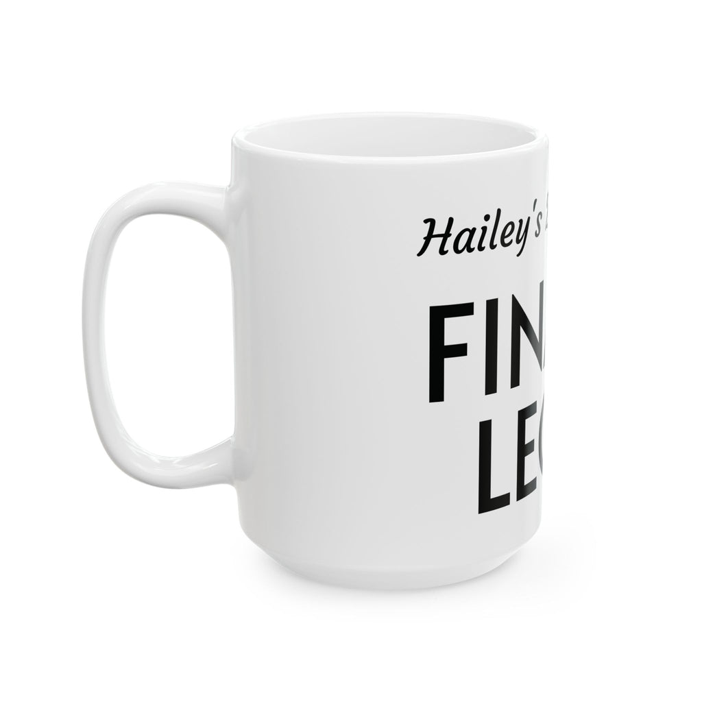 Finally Legal 21st Birthday Ceramic Mug — Personalized Name Option