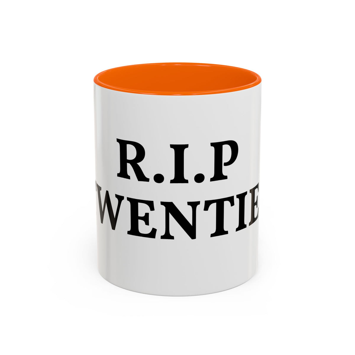 R.I.P Twenties Accent Coffee Mug — Funny Millennial Birthday & Turning 30 Gift