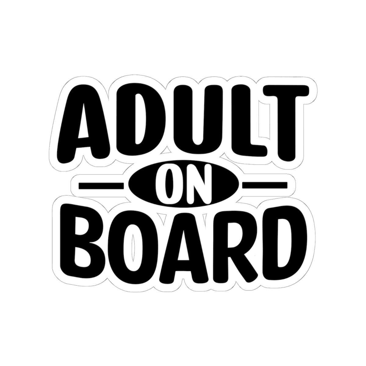 Adult On Board Sticker — Funny Kiss-Cut Vinyl Decal for Laptops, Water Bottles & Cars