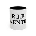 R.I.P Twenties Accent Coffee Mug — Funny Millennial Birthday & Turning 30 Gift