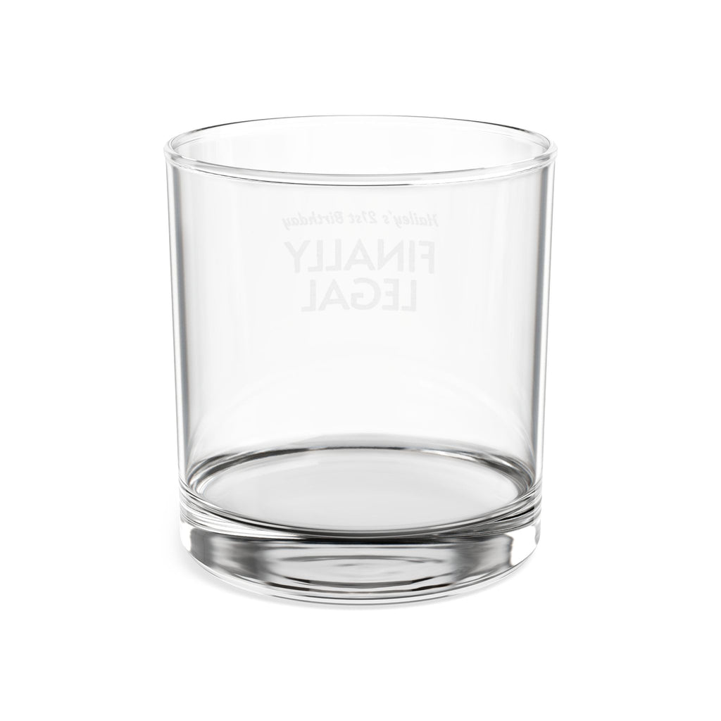 Finally Legal Engraved Whiskey Glass — 10.5oz Birthday Rocks Glass