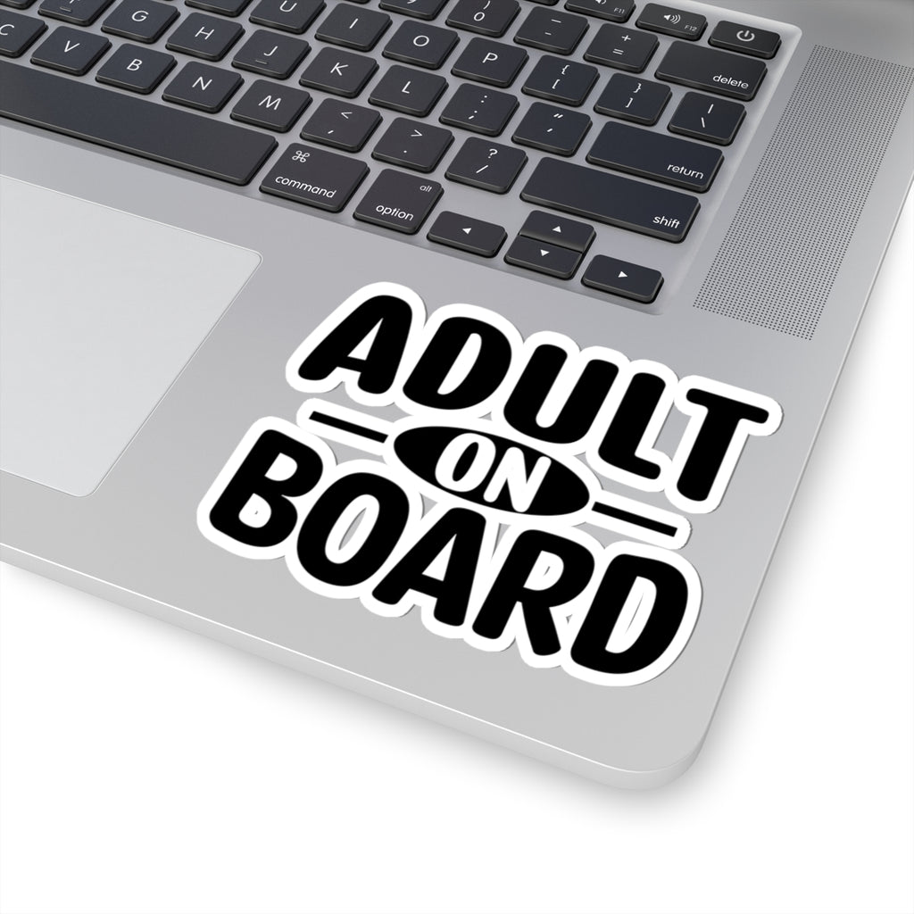 Adult On Board Sticker — Funny Kiss-Cut Vinyl Decal for Laptops, Water Bottles & Cars