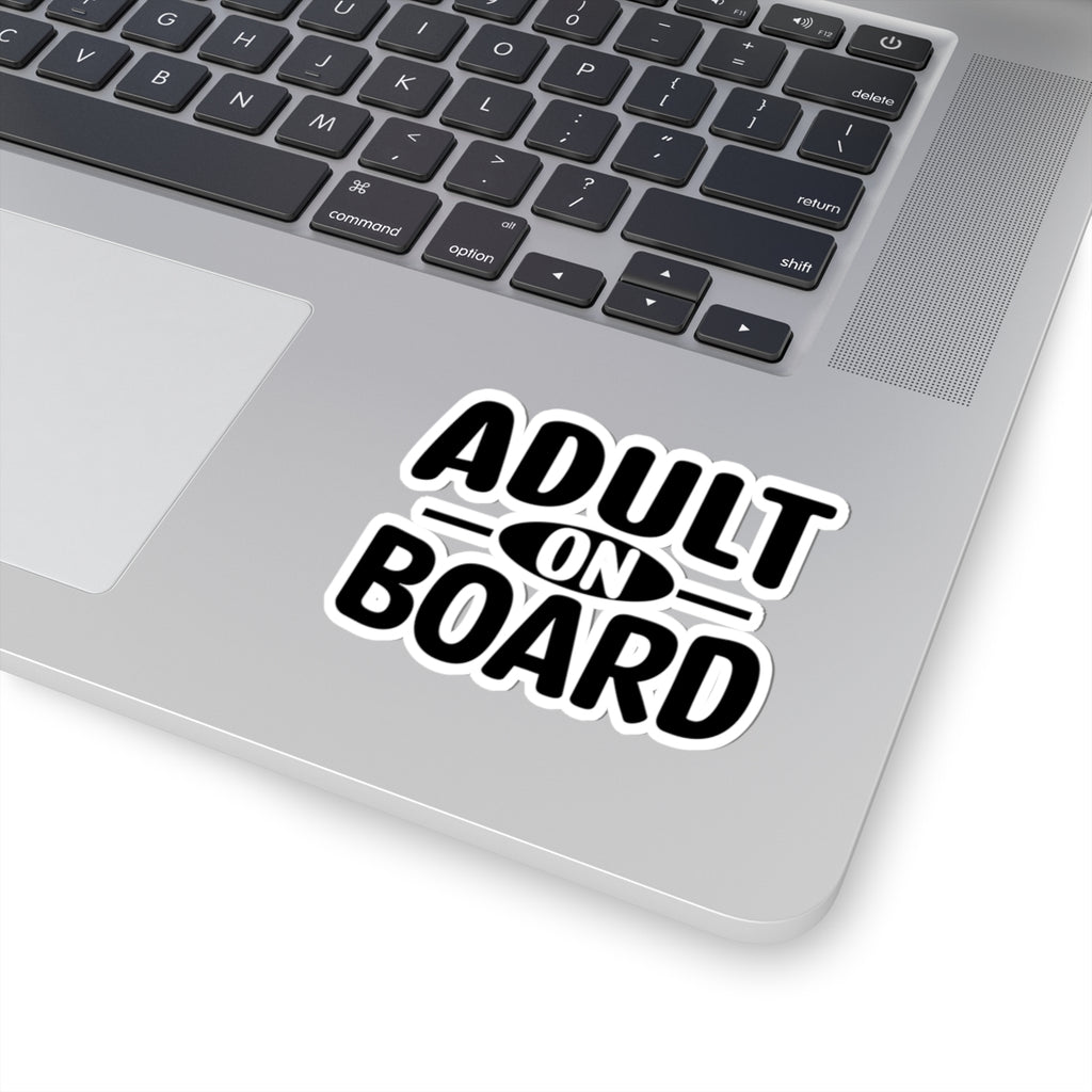 Adult On Board Sticker — Funny Kiss-Cut Vinyl Decal for Laptops, Water Bottles & Cars