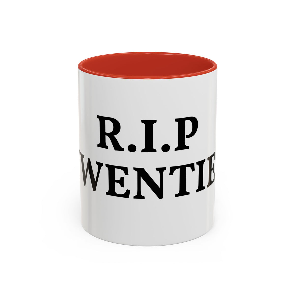 R.I.P Twenties Accent Coffee Mug — Funny Millennial Birthday & Turning 30 Gift