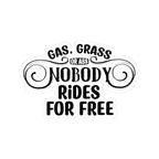 Funny Road Trip Sticker — "Gas, Grass, or Ass, Nobody Rides for Free" Kiss-Cut Sticker