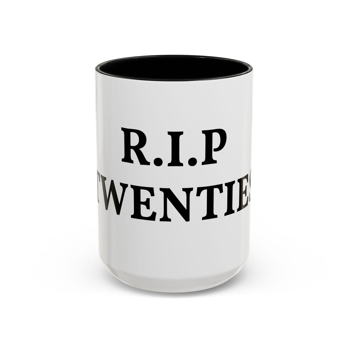 R.I.P Twenties Accent Coffee Mug — Funny Millennial Birthday & Turning 30 Gift