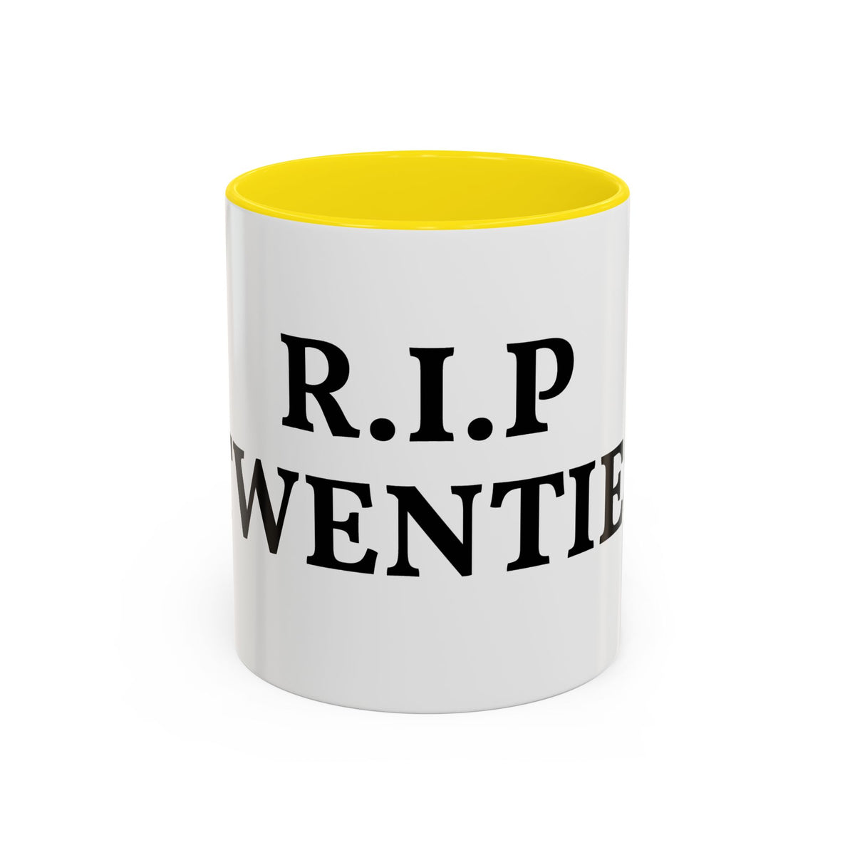 R.I.P Twenties Accent Coffee Mug — Funny Millennial Birthday & Turning 30 Gift