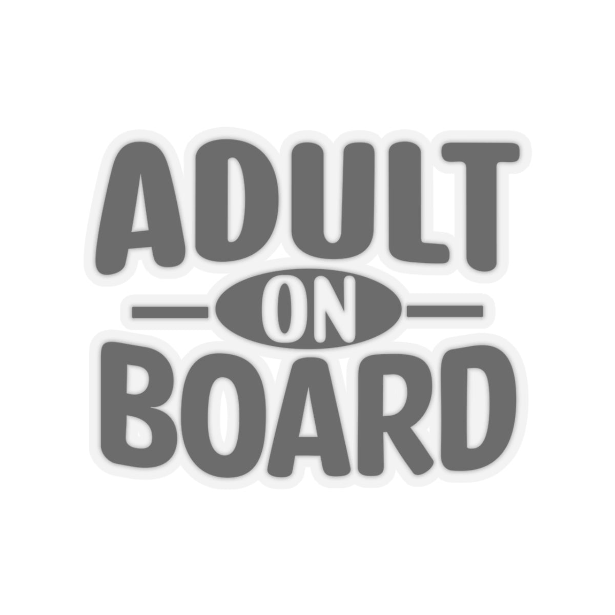 Adult On Board Sticker — Funny Kiss-Cut Vinyl Decal for Laptops, Water Bottles & Cars