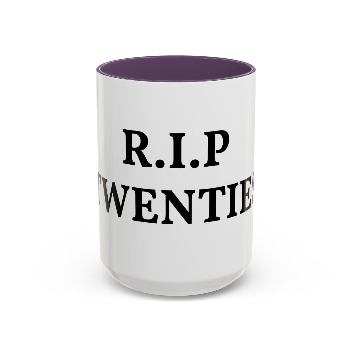 R.I.P Twenties Accent Coffee Mug — Funny Millennial Birthday & Turning 30 Gift